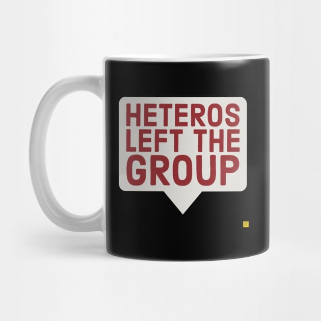 Heteros left the group by TSAVORITE